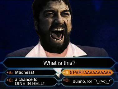 SPARTA!!! :O